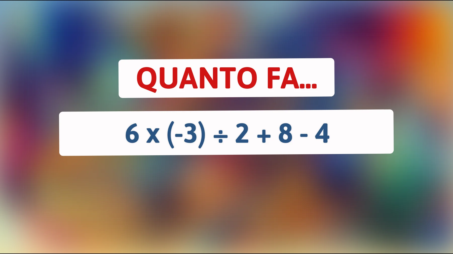 "Sfida te stesso: solo chi ha un QI sopra la media può risolvere questo indovinello matematico!""