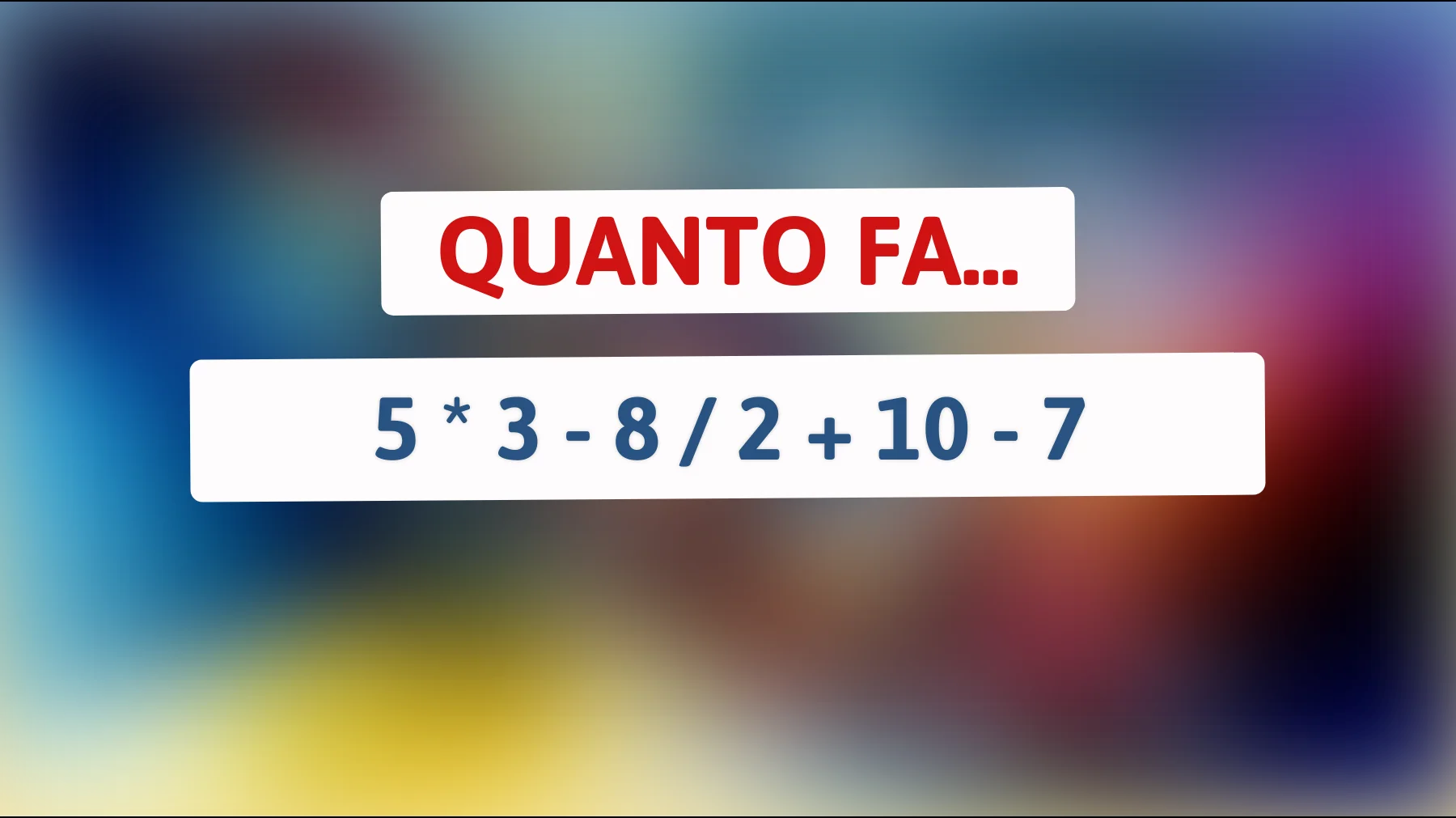 "Sarai in grado di risolvere questo indovinello matematico che solo le menti più allenate riescono a comprendere?""