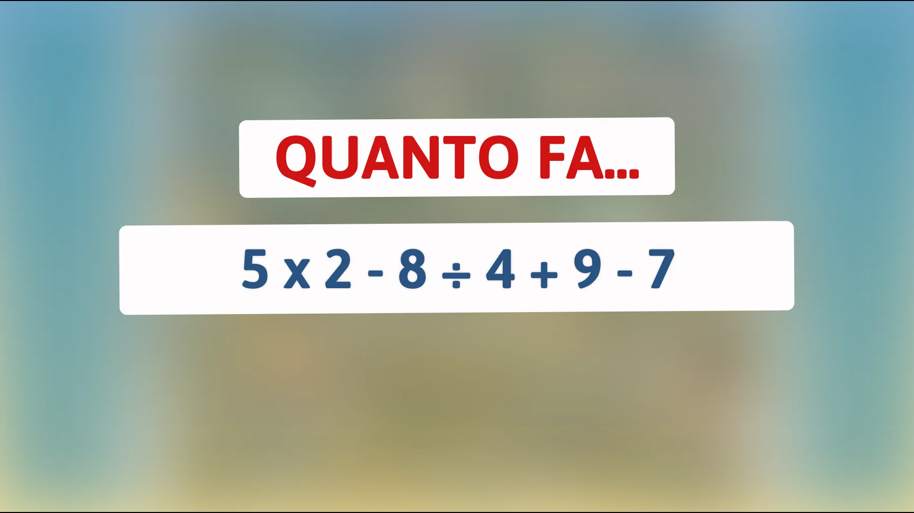 "Saresti in grado di risolvere questo indovinello matematico che solo le menti più brillanti possono comprendere?""